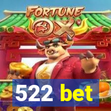 522 bet